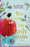 Wie man eine Lady verführt / Regency Romantics Bd.2