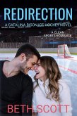 Redirection: A Catalina Bison Ice Hockey Novel (eBook, ePUB)