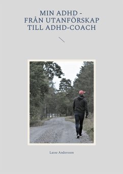 Min adhd - Från utanförskap till Adhd-coach (eBook, ePUB)