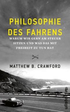 Philosophie des Fahrens (eBook, ePUB) - Crawford, Matthew B.