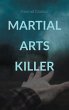 Martial Arts Killer (eBook, ePUB) - Bild 1