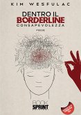 Dentro il borderline - Consapevolezza (eBook, ePUB)