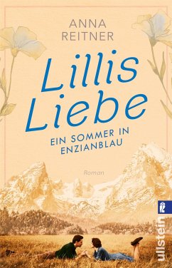 Lillis Liebe – Ein Sommer in Enzianblau (eBook, ePUB) - Reitner, Anna