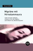 Migräne mit Hirnstammaura - Leben mit einer seltenen, schweren Form der Migräne - auch bekannt als "Basilarismigräne" (eBook, ePUB)