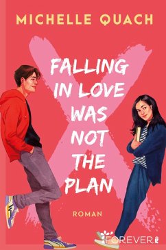 Falling in love was not the plan (eBook, ePUB) - Quach, Michelle