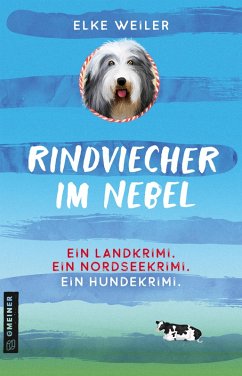 Rindviecher im Nebel (eBook, PDF) - Weiler, Elke