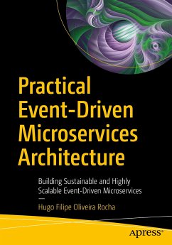 Practical Event-Driven Microservices Architecture (eBook, PDF) - Oliveira Rocha, Hugo Filipe