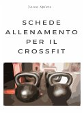 Schede Allenamento per il Crossfit (eBook, ePUB)