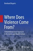 Where Does Violence Come From? (eBook, PDF)