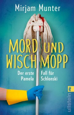 Mord und Wischmopp / Pamela Schlonski Bd.1 (eBook, ePUB) - Munter, Mirjam