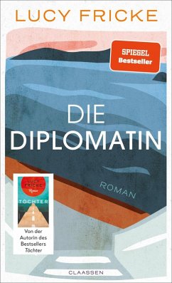 Die Diplomatin (eBook, ePUB) - Fricke, Lucy