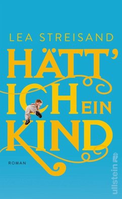 Hätt' ich ein Kind (eBook, ePUB) - Streisand, Lea