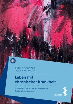 Leben mit chronischer Krankheit (eBook, ePUB) - Sobczak, Astrid; Radinger, Oliver