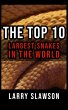 The Top 10 Largest Snakes in the World... - Bild 1