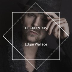 The Green Rust (MP3-Download) - Wallace, Edgar