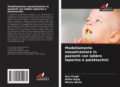 Modellamento nasoalveolare in pazienti con labbro leporino e palatoschisi - Chugh, Anu;Bajaj, Nitika;Bhola, Meenu