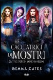 Le Cacciatrici Di Mostri (eBook, ePUB)