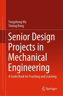 Senior Design Projects in Mechanical Engineering (eBook, PDF) - Ma, Yongsheng; Rong, Yiming