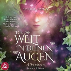1.7 Die Welt in Deinen Augen. Albenheim - Feuer (MP3-Download) - Fawn, Sophie