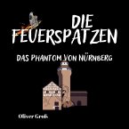 Die Feuerspatzen, Das Phantom von Nürnberg (MP3-Download)