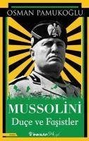 Mussolini Duce ve Fasistler - Pamukoglu, Osman