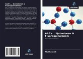 AAA's... Quinolonen & Fluoroquinolonen: