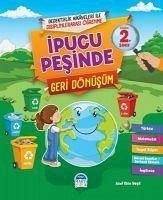 Ipucu Pesinde Geri Dönüsüm 2. Sinif - Ekin Yesil, Asaf