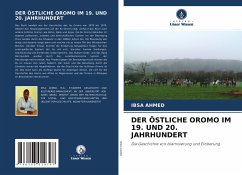 DER ÖSTLICHE OROMO IM 19. UND 20. JAHRHUNDERT - Ahmed, Ibsa