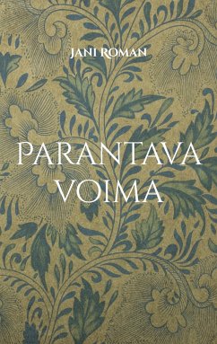 Parantava voima - Roman, Jani