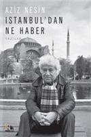 Istanbuldan Ne Haber - Nesin, Aziz