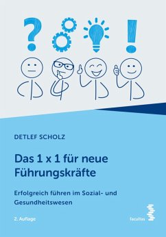 Das 1 x 1 für neue Führungskräfte (eBook, ePUB) - Scholz, Detlef