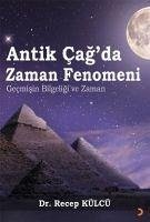 Antik Cagda Zaman Fenomeni - Külcü, Recep