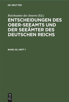 Entscheidungen des Ober-Seeamts und der Seeämter des Deutschen Reichs. Band 20, Heft 1