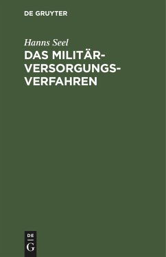 Das Militärversorgungs-Verfahren - Seel, Hanns