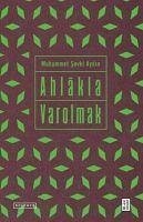 Ahlakla Varolmak - sevki Aydin, Muhammet