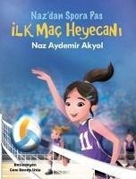 Ilk Mac Heyecani - Aydemir Akyol, Naz