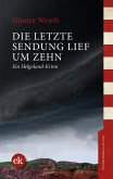 Die letzte Sendung lief um zehn (eBook, PDF)