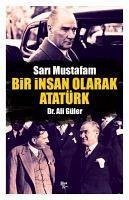 Bir Insan Olarak Atatürk - Güler, Ali