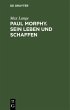 Paul Morphy. Sein Leben und Schaffen - Bild 1