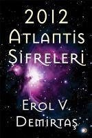 2012 Atlantis Sifreleri - V. Demirtas, Erol