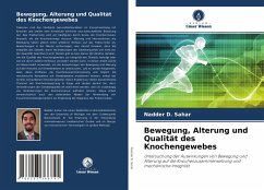 Bewegung, Alterung und Qualität des Knochengewebes - Sahar, Nadder D.