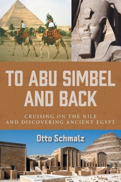 To Abu Simbel and Back - Schmalz, Otto