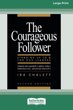 The Courageous Follower [Standard Large Print 16 Pt Edition] - Chaleff, Ira