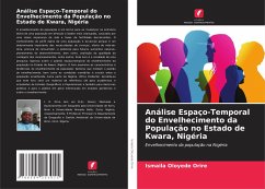 Análise Espaço-Temporal do Envelhecimento da População no Estado de Kwara, Nigéria - Orire, Ismaila Oloyede