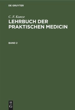 C. F. Kunze: Lehrbuch der praktischen Medicin. Band 2 - Kunze, C. F.