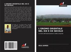 L'OROMO ORIENTALE NEL XIX E XX SECOLO - Ahmed, Ibsa