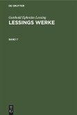 Gotthold Ephraim Lessing: Lessings Werke. Band 7