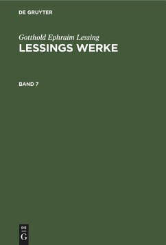 Gotthold Ephraim Lessing: Lessings Werke. Band 7 - Lessing, Gotthold Ephraim