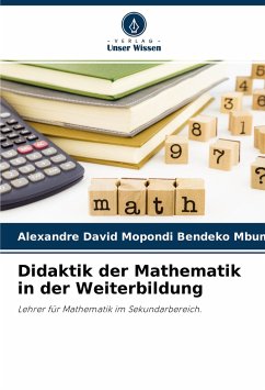 Didaktik der Mathematik in der Weiterbildung - Mopondi Bendeko Mbumbu, Alexandre David