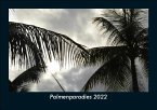 Palmenparadies 2022 Fotokalender DIN A5